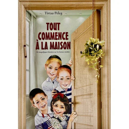 Tout Commence à la Maison