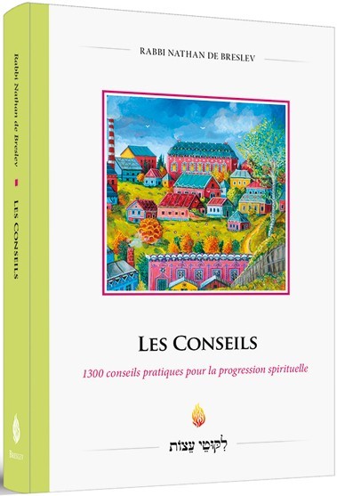 LES CONSEILS - 1300 conseils pratiques pour la progression spirituelle