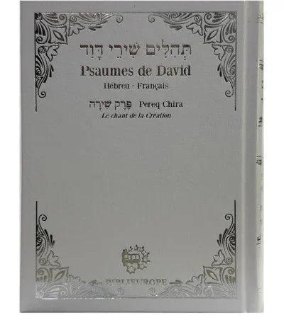 Psaumes de David avec Perek Chira - Blanc argent, éditions Biblieurope