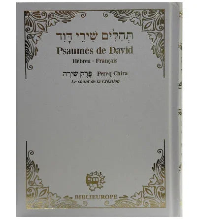 Psaumes de David avec Perek Chira - Blanc or, éditions Biblieurope