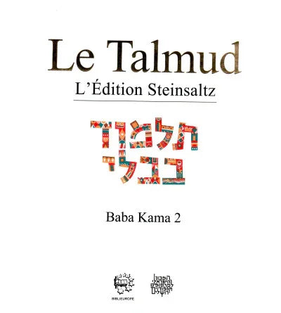 Baba Kama 2 - Talmud Steinsaltz, éditions Biblieurope - Bayit Tova