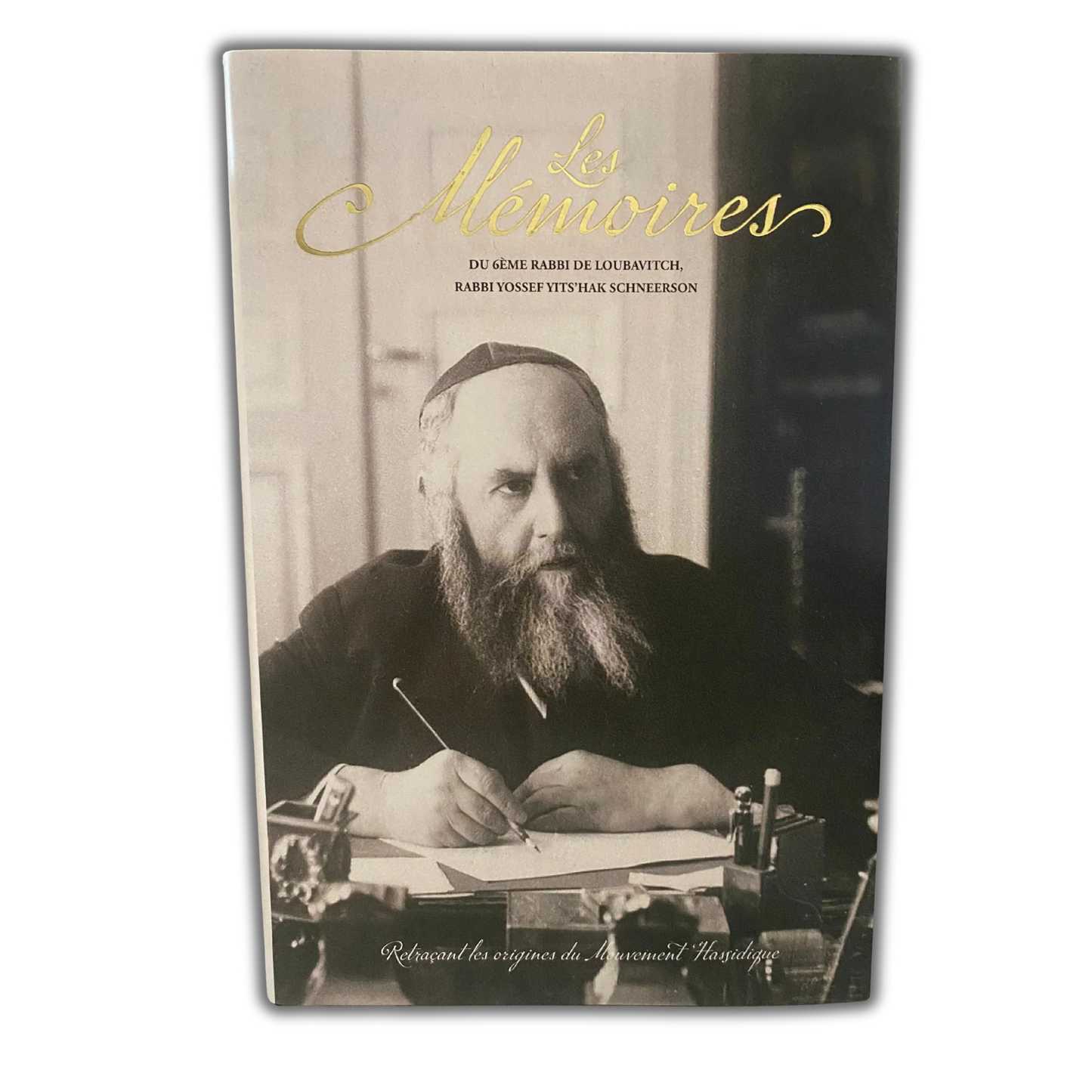 Les Mémoires du Rabbi Yossef-Its’hak Schneerson, édition Kehot - Bayit Tova
