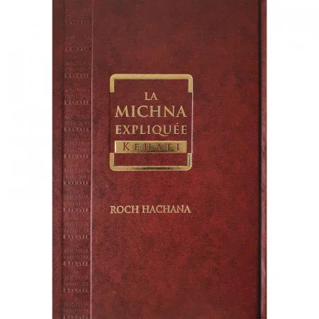 La Michna Expliquée Kehati “Roch Hachana” (couverture dure)