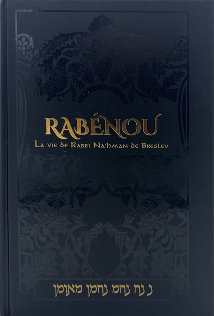 RABÉNOU, biographie de Rabbi Na'hman, éditions Tikoun Aolam