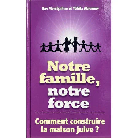 Notre Famille, Notre Force
