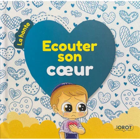 Écouter son Cœur – La Honte (tome 3)