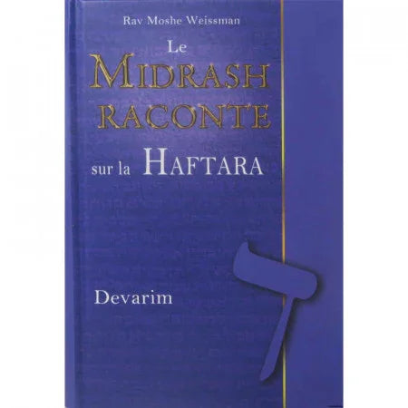 Le Midrach Raconte sur la Haftara (Devarim)