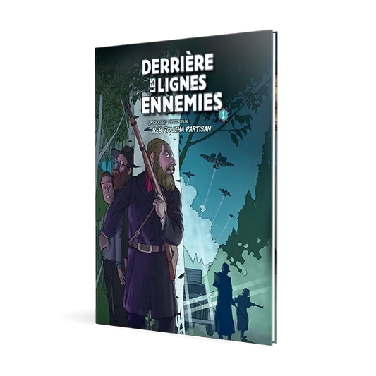Derrière les lignes ennemies • Tome 1