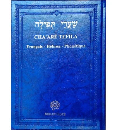 Chaaré Téfila - Français Hébreu Phonétique, éditions Biblieurope