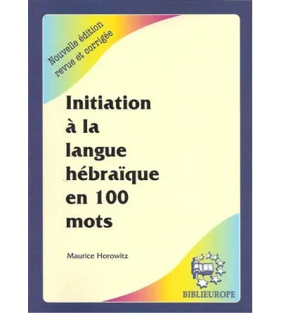 Initiation à la langue hébraique en 100 mots + CD, éditions Biblieurope
