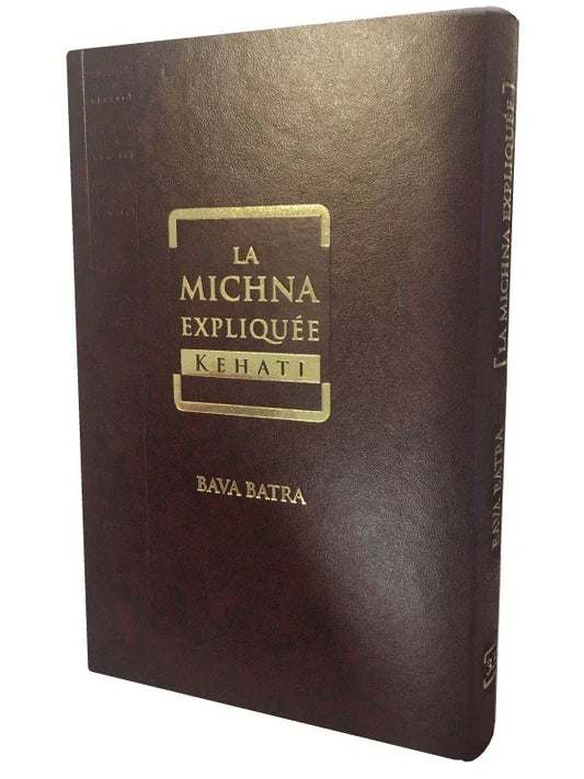 Livre cuir marron 'La Michna Expliquée Kehati Bava Batra' édition Séfarade