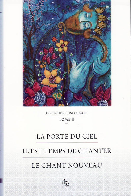 La porte du ciel - Il est temps de chanter - Le chant nouveau (tome 2)
