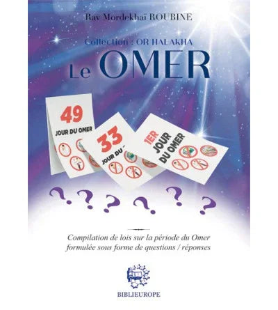 Le Omer - Compilation de lois sur la période du Omer formulée sous forme de questions / réponses, éditions Biblieurope