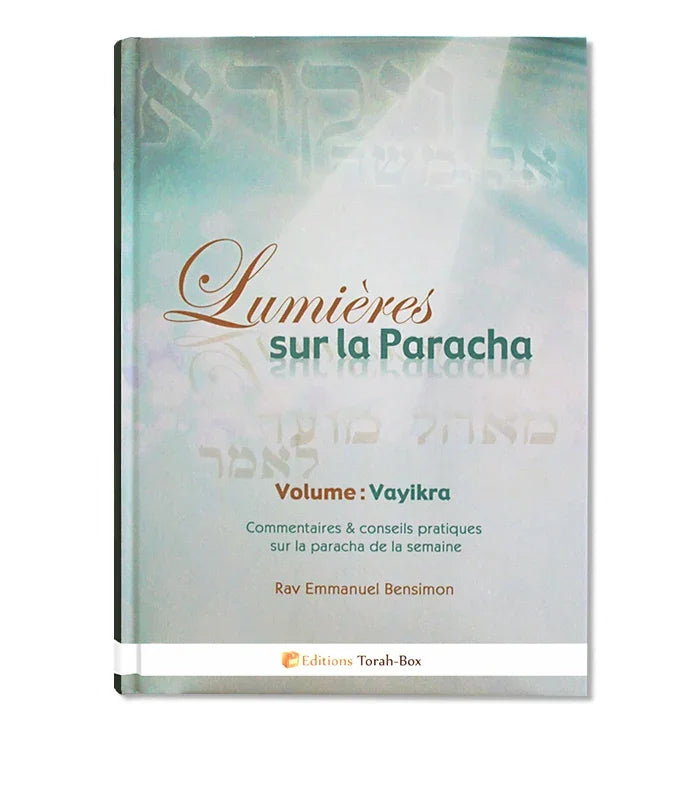 Couverture du livre "Lumières sur la Paracha", volume Vayikra, commentaires et conseils par Rav Emmanuel Bensimon