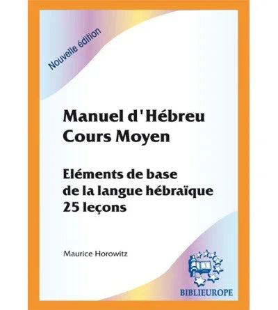 Manuel d'hébreu. Cours moyen + CD, éditions Biblieurope