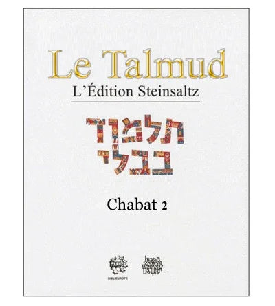 Chabat 2 - Talmud Steinsaltz, éditions Biblieurope - Bayit Tova