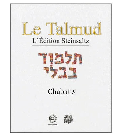 Chabat 3 - Talmud Steinsaltz, éditions Biblieurope - Bayit Tova