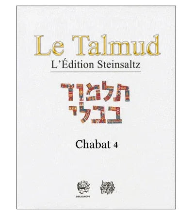 Chabat 4 - Talmud Steinsaltz, éditions Biblieurope - Bayit Tova
