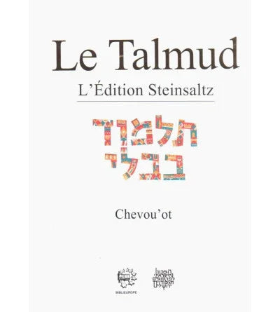 Chevou'ot - Talmud Steinsaltz, éditions Biblieurope - Bayit Tova