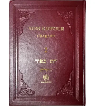 Yom Kippour CHAHARIT 2 Luxe - Rite Ashkénaze Hébreu Français et Phonétique, éditions Biblieurope